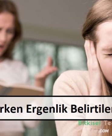 Çocuklarda Erken Ergenlik: Belirtileri ve Dikkat Edilmesi Gerekenler
