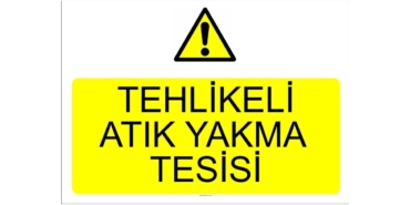 Tehlikeli Atık Yakma Tesisi İle İlgili Tartışmalar: Ne Olacak?